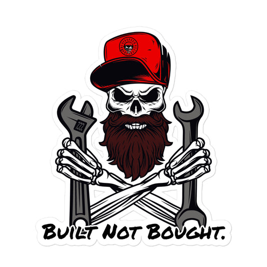 Built Not Bought Sticker